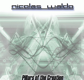 Nicolas Waldo : Pillars of the Creation